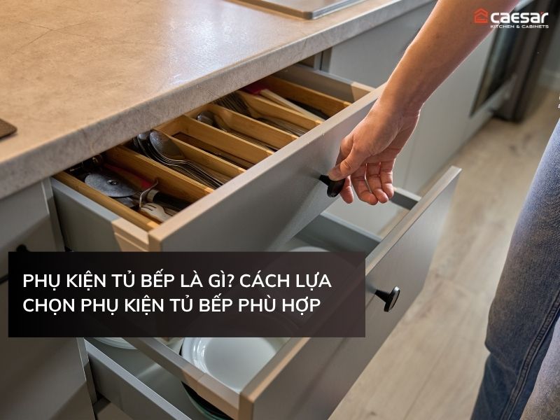 phụ kiện thiết bị tủ bếp