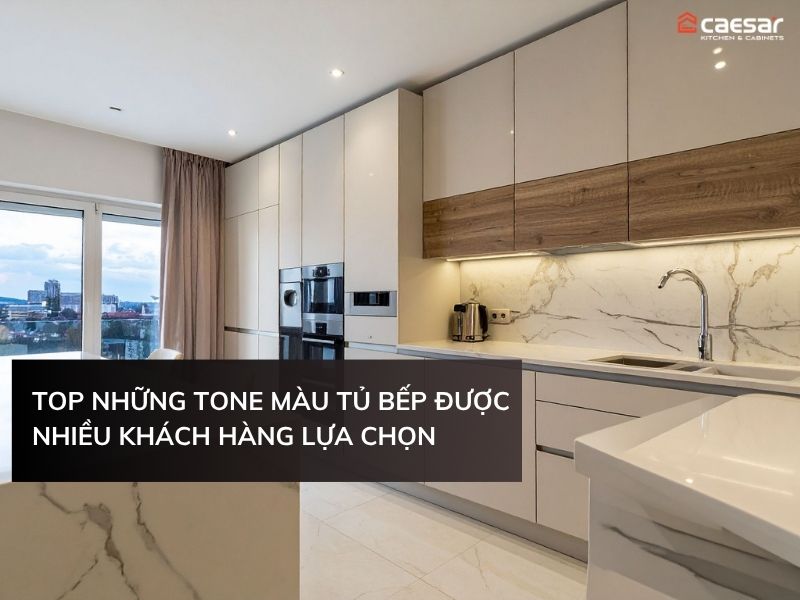 Tone Màu Tủ Bếp
